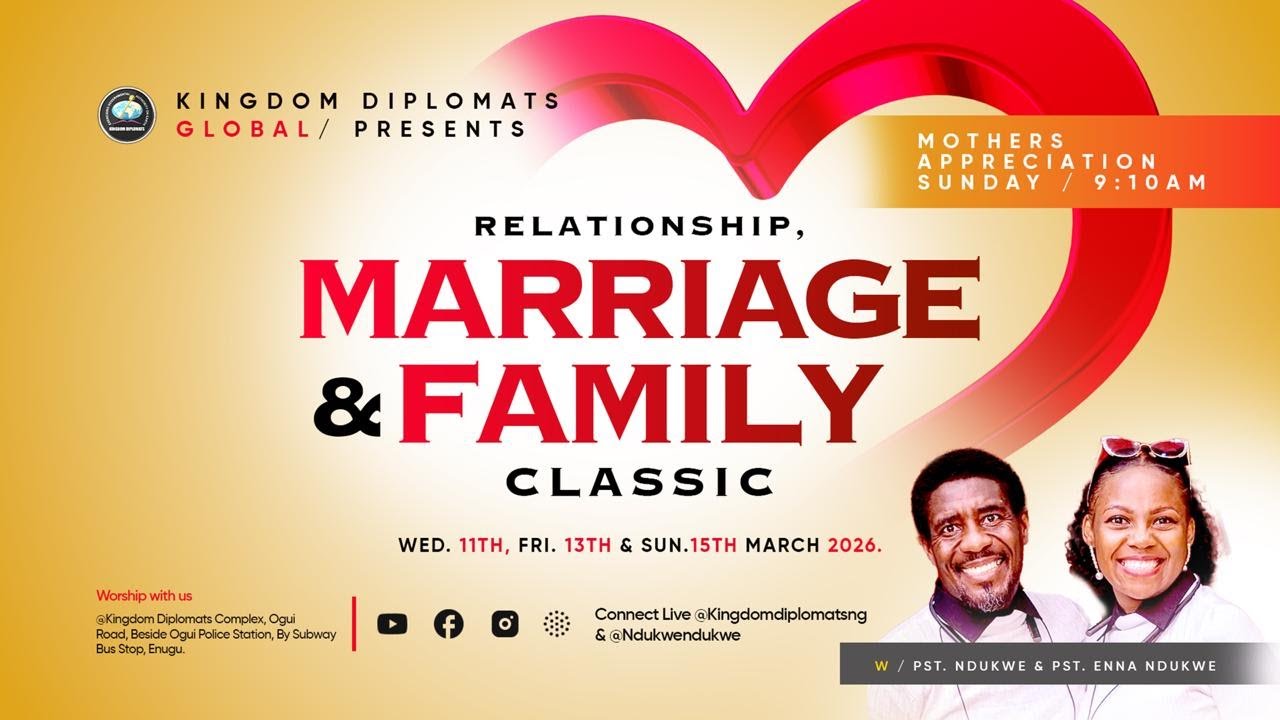 RELATIONSHIP MARRIAGE AND FAMILY CLASSIC W/ PST. NDUKWE | 13/3/26 | FRIDAY SPECIAL
