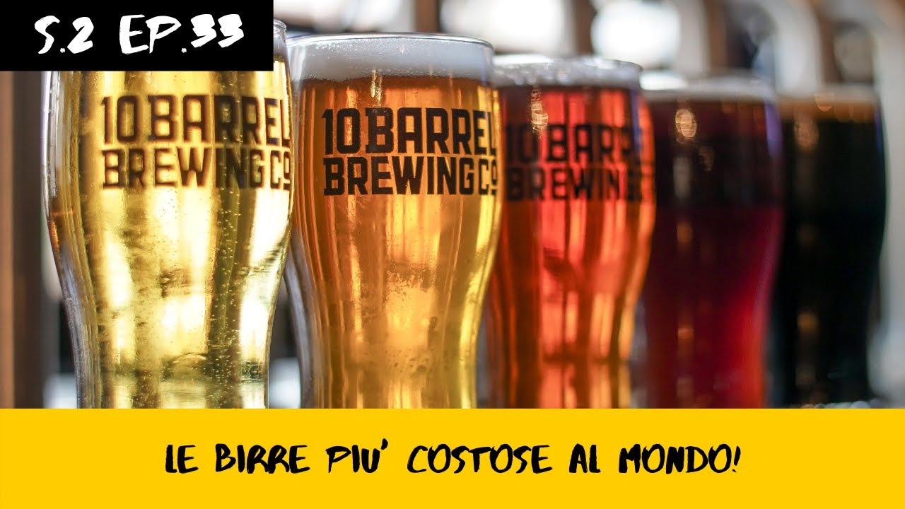 Le birre più costose al mondo [Maik And Beer S.2 EP.33]