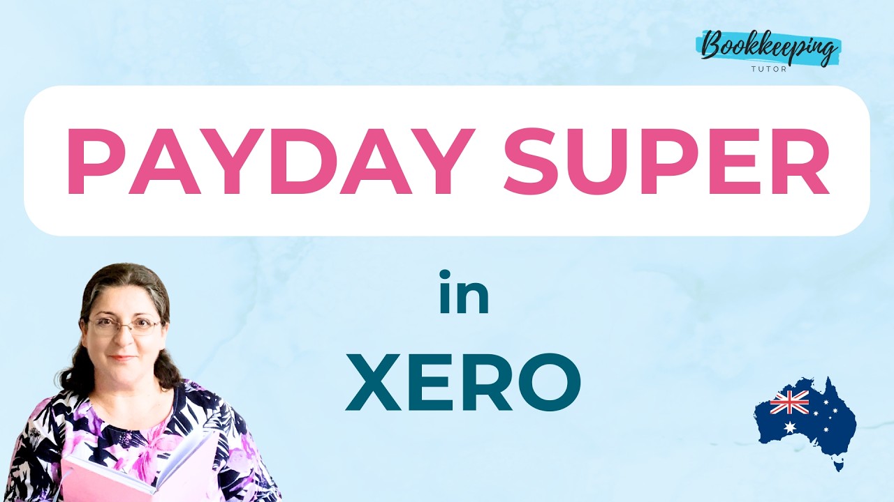 Payday Super in Xero: setup, approval & final check