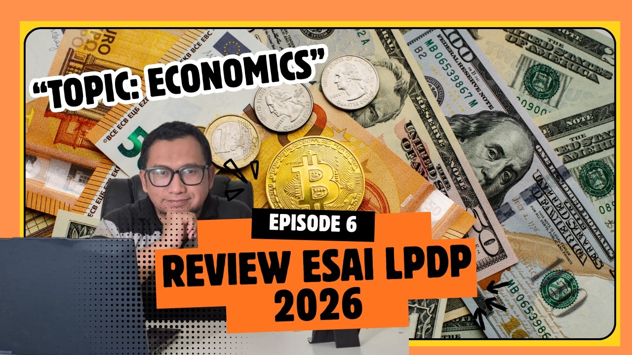 Review Essay LPDP Series 6, 2026 | Esai Kontribusi dan Personal Statement | Ekonomi