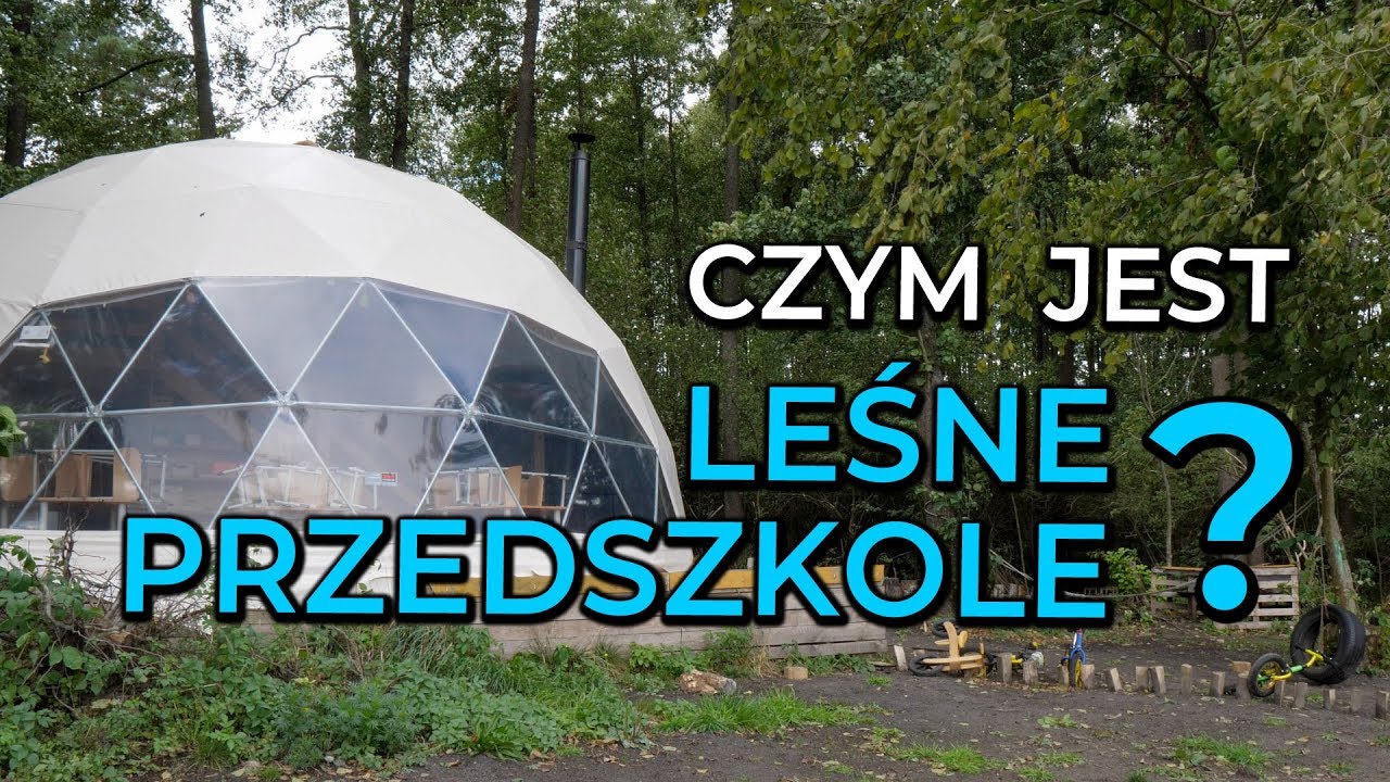 Przedszkole leśne, czyli nauka w zgodzie z naturą