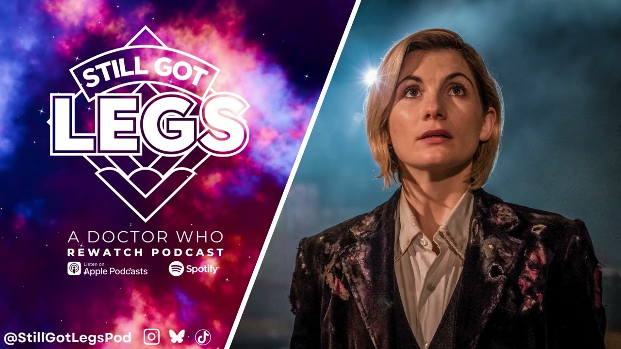 The Woman Who Fell to Earth | Still Got Legs: A Doctor Who Rewatch Podcast
