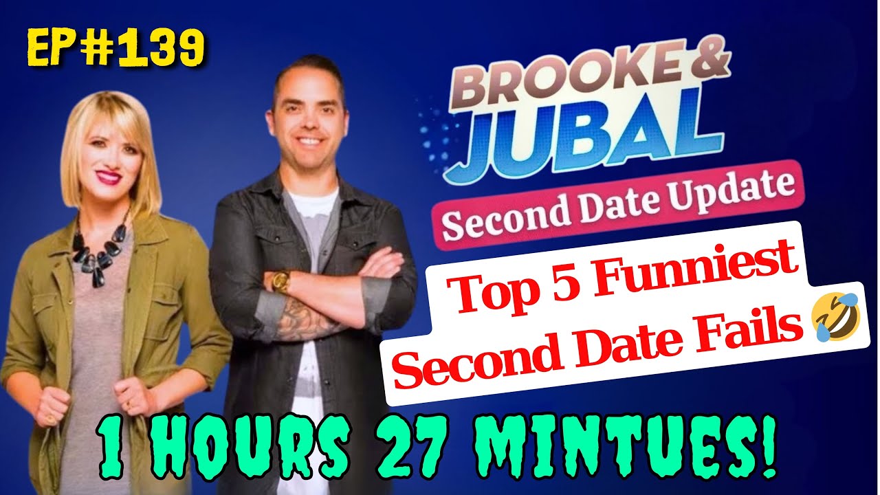 Brooke and Jubal | Top 5 Funniest Second Date Fails 🤣 |  Second Date Update