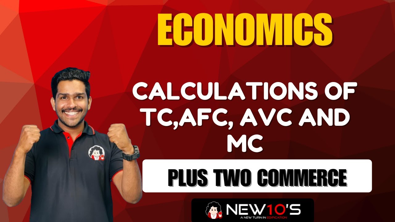 CALCULATIONS OF TC, AFC , AVC AND MC | PLUS TWO ECONOMICS | RENSO SIR