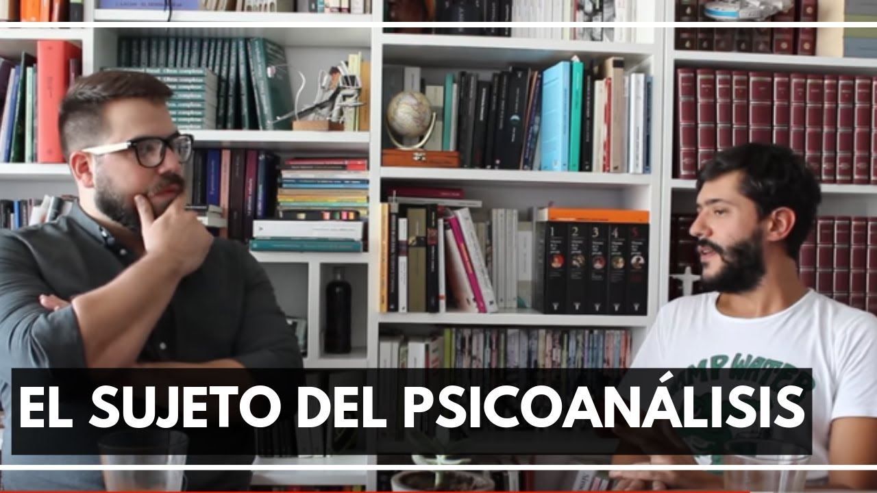 El sujeto del psicoanálisis + Bruno Bonoris (Parte 1)