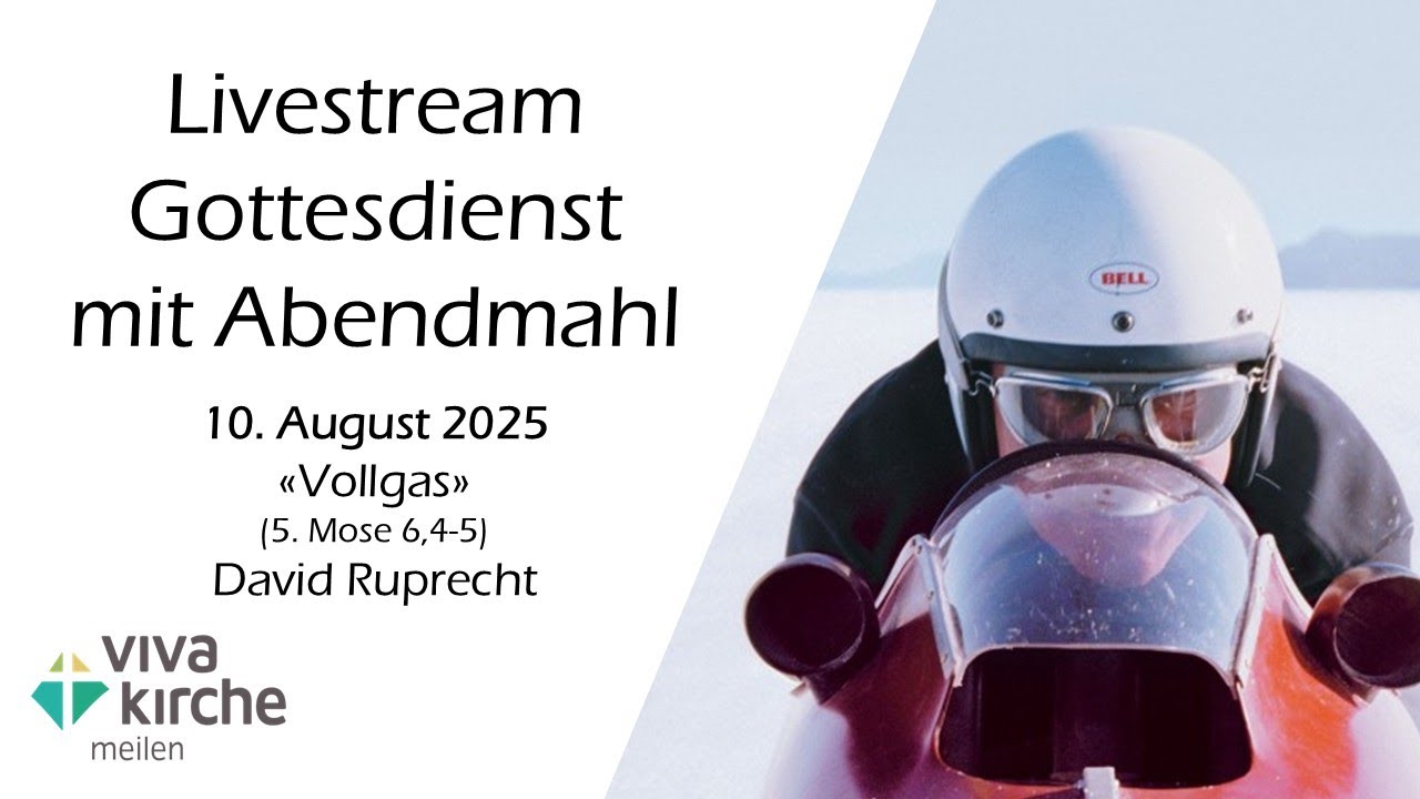 Gottesdienst mit Abendmahl vom 10.08.2025 live aus der Viva Kirche Meilen