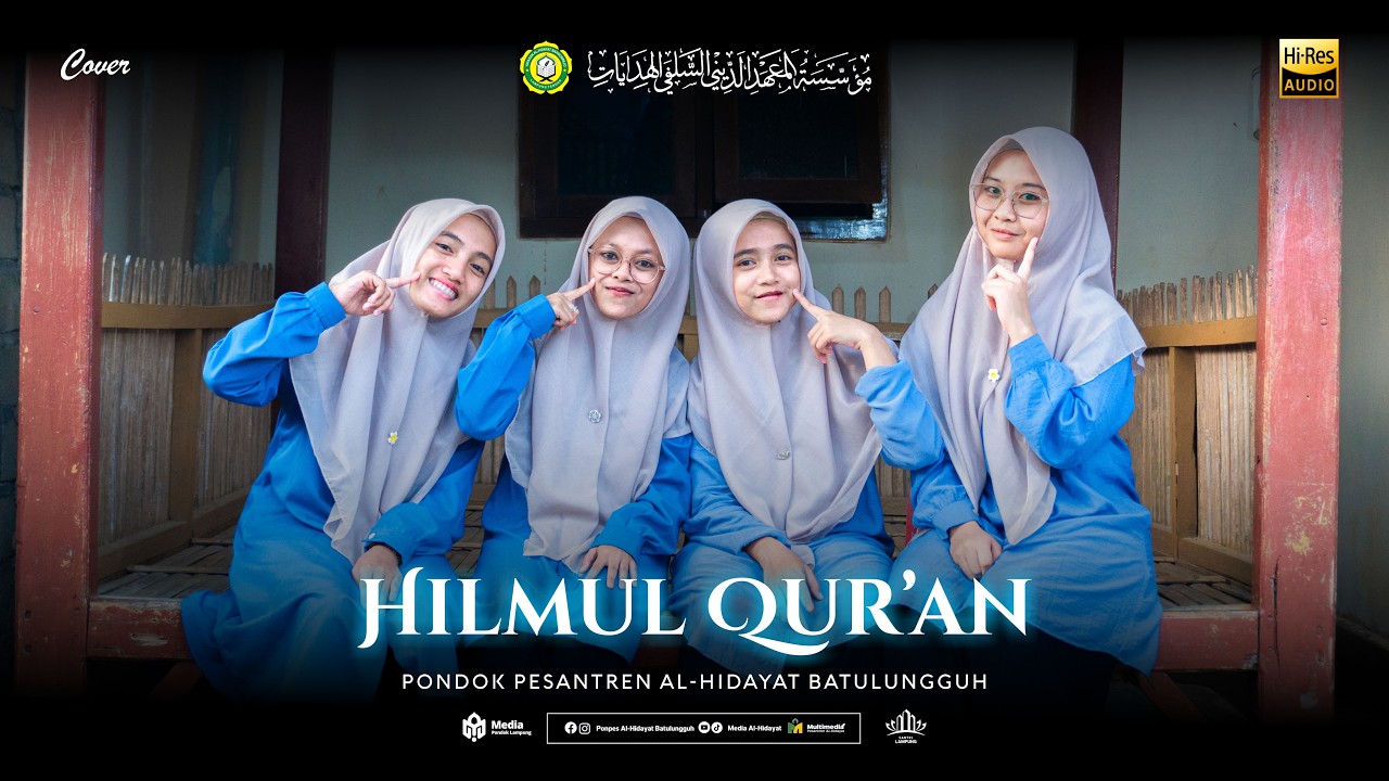 HILMUL QUR'AN (PONDOK PESANTREN AL-HIDAYAT BATULUNGGUH)