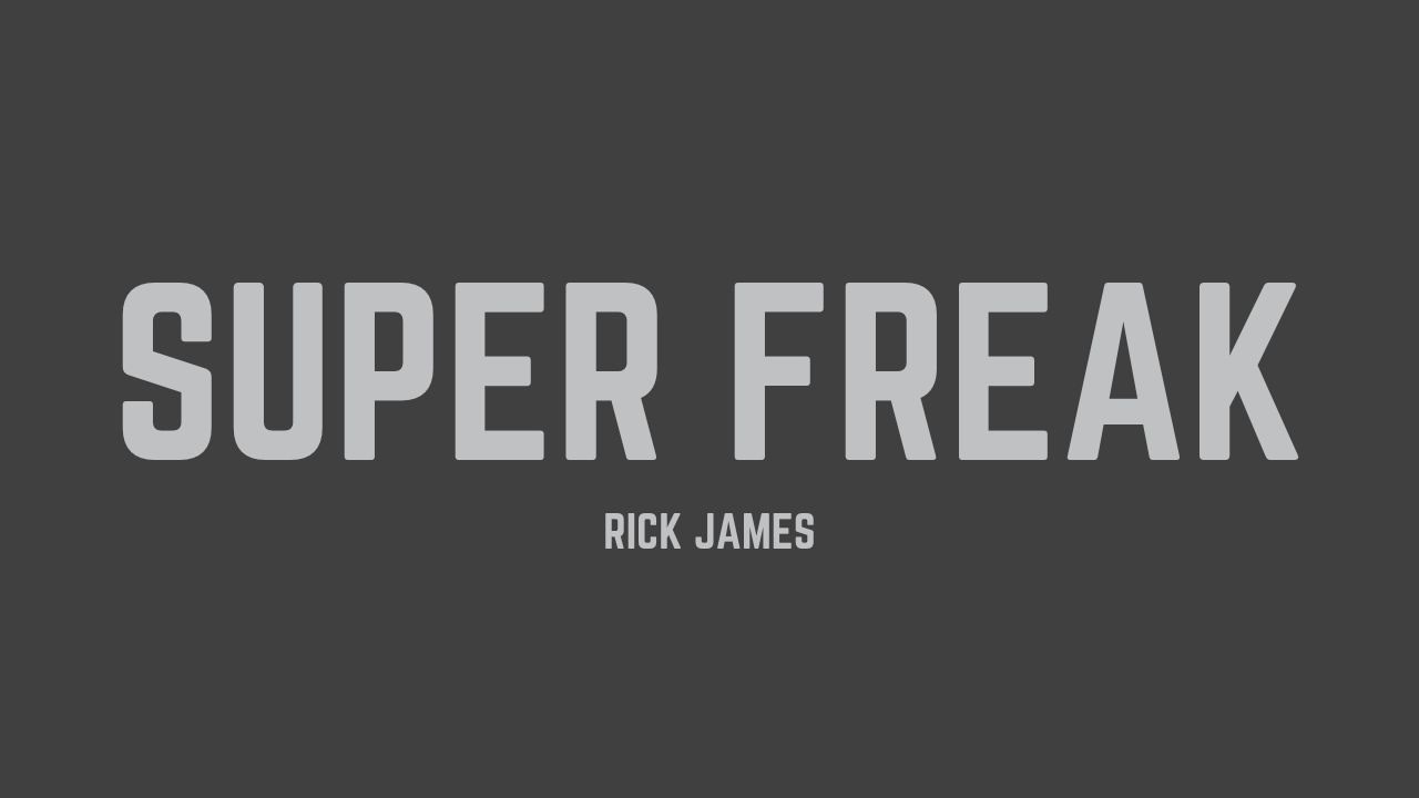 Rick James - Super Freak (Lyrics)