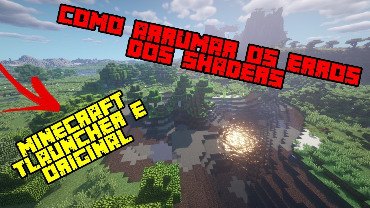 COMO ARRUMAR ERROS/BUGS DE SHADERS - MINECRAFT/TLAUNCHER