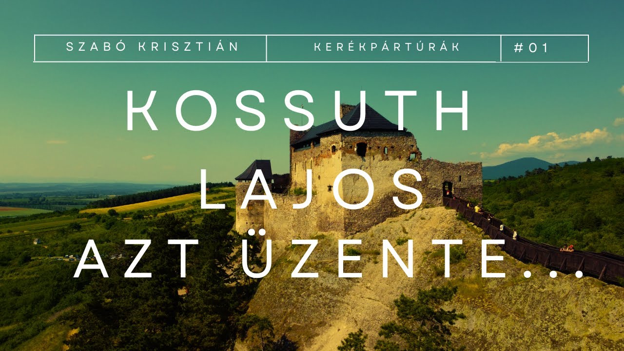 Kossuth Lajos azt üzente - Kerékpártúra a Zemplénben - 1. rész   ⁨@szabokrisztian78 ⁩
