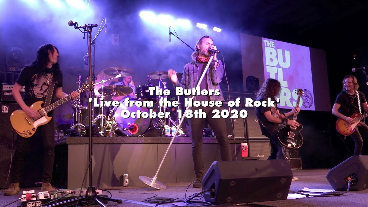 The Butlers - 'Live from the House of Rock' - October 18th 2020