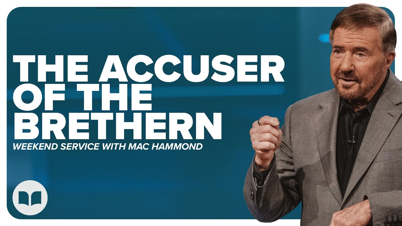 The Accuser Of The Brethren | Mac Hammond | LW