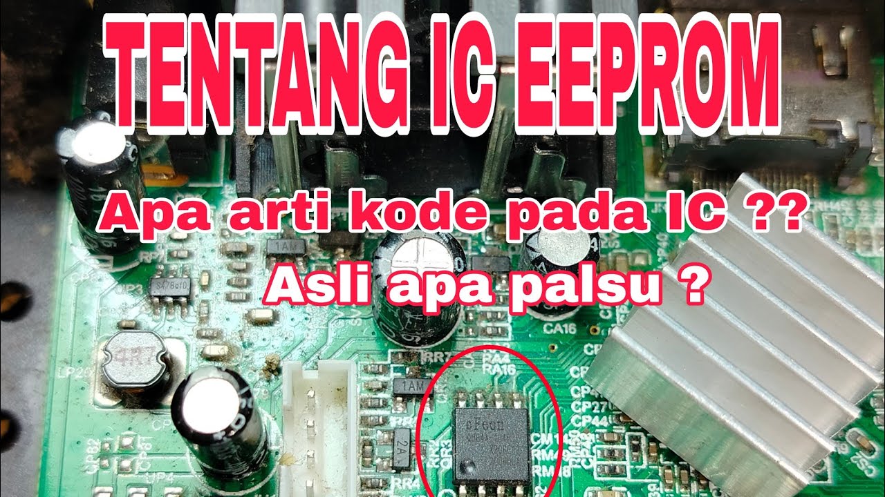 Penjelasan Tentang IC Eeprom