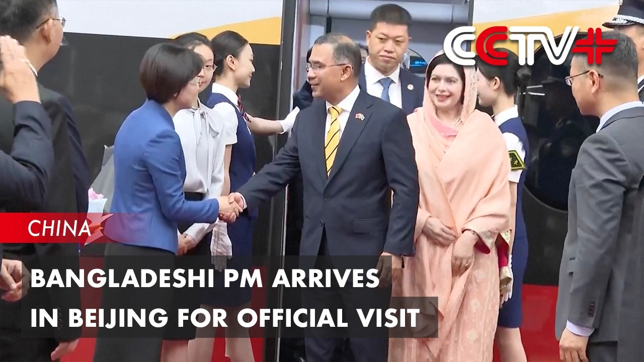 Bangladeshi PM Arrives in Beijing for Official Visit