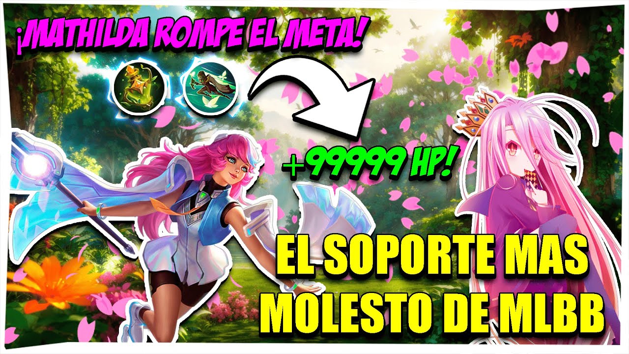 🔥¡Mathilda ROMPE el META! El SOPORTE mas MOLESTO de MLBB |💪 Mobile Legends Gameplay 🎮