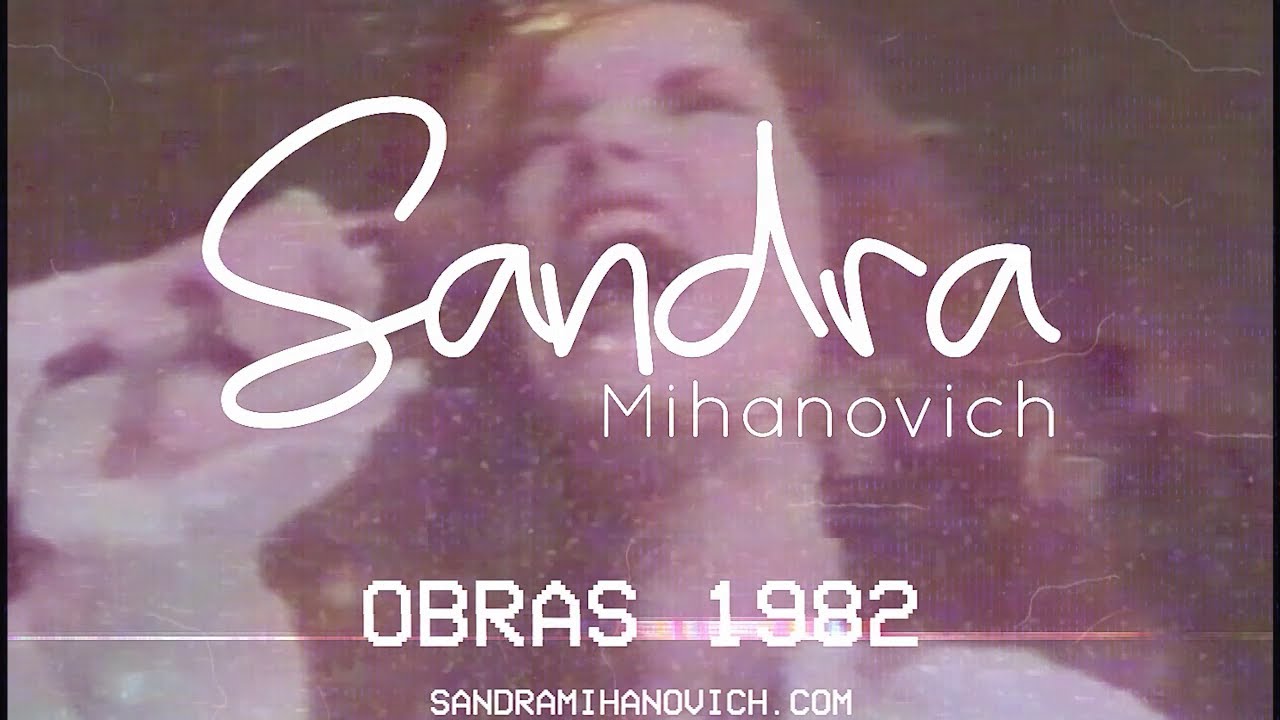 Sandra Mihanovich | Obras 82'