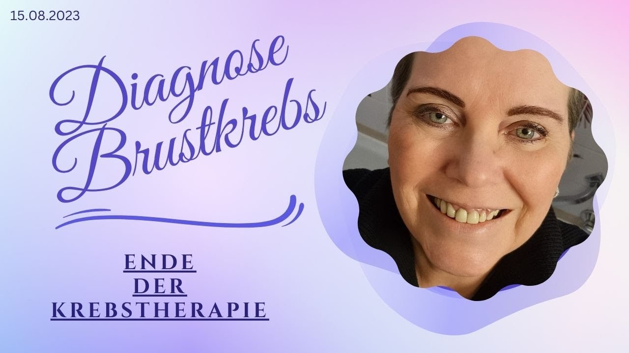 Diagnose Brustkrebs   Ende der Krebstherapie