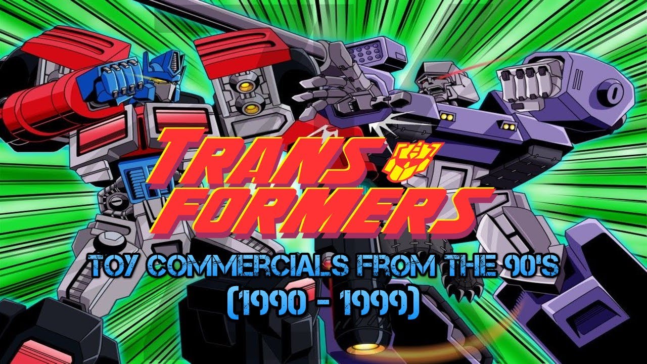 Transformers toy commercials from the 90's (1990 - 1999)