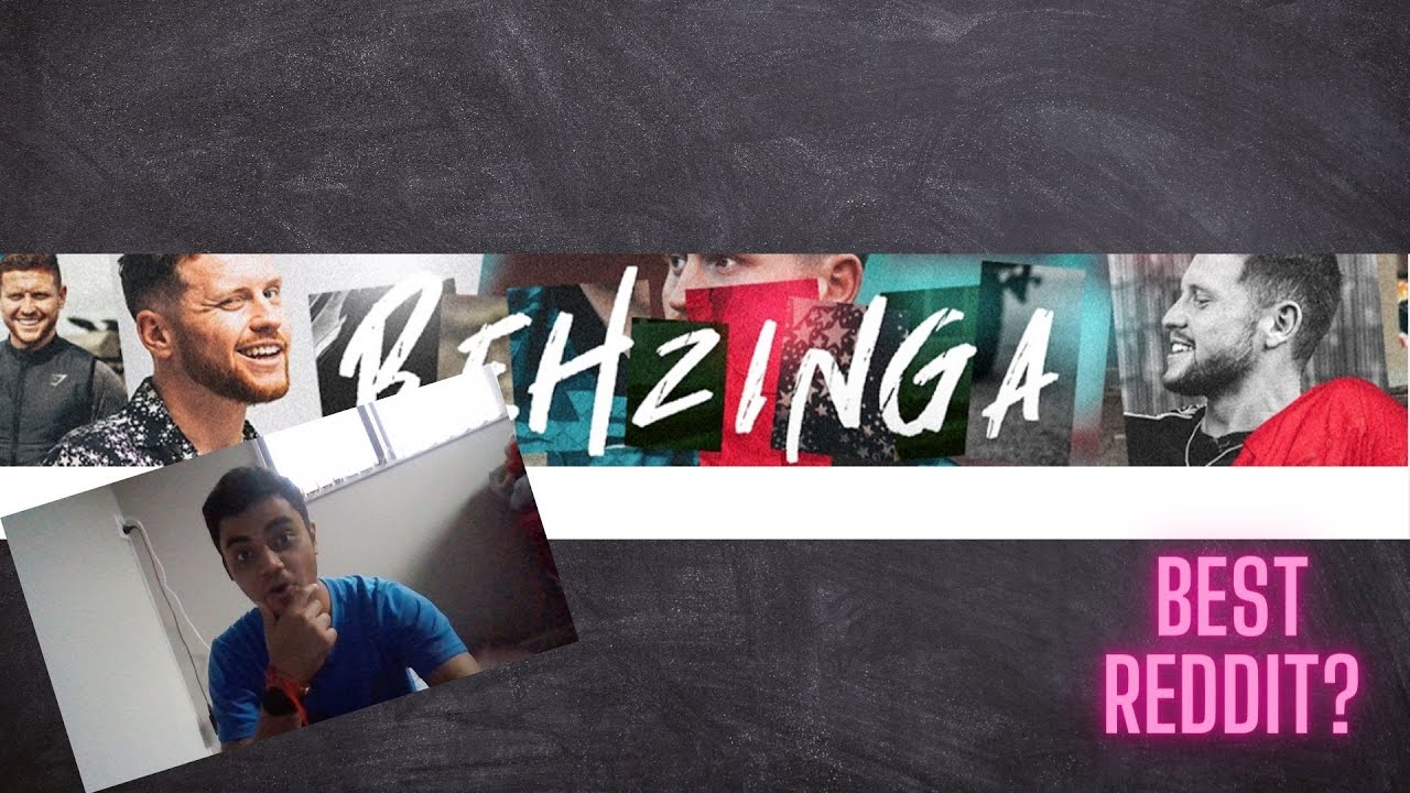 Reacting to Behzinga's Reddit (and also announcing my reddit as well)