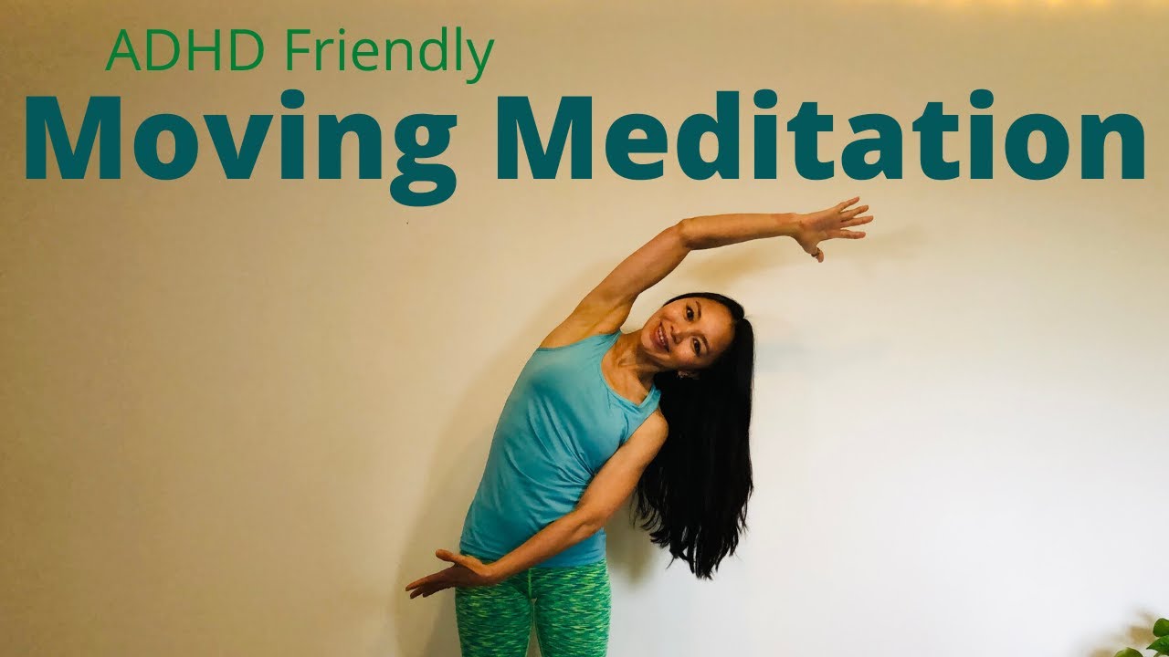 ADHD Friendly Moving Meditation if you don't like the idea of sitting still to meditate