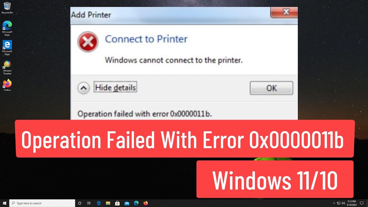 Windows Share Printer Not Connecting | Operation Failed With Error Code 0x0000011b Windows 11/10