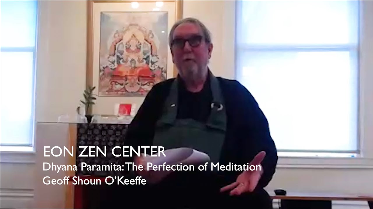 Dhyana Paramita: The Perfection of Meditation | Geoff Shōun O'Keeffe