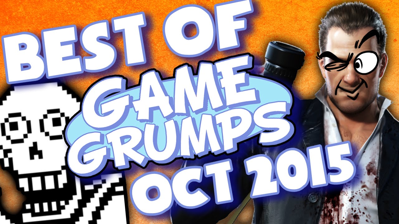 BEST OF Game Grumps - Oct. 2015