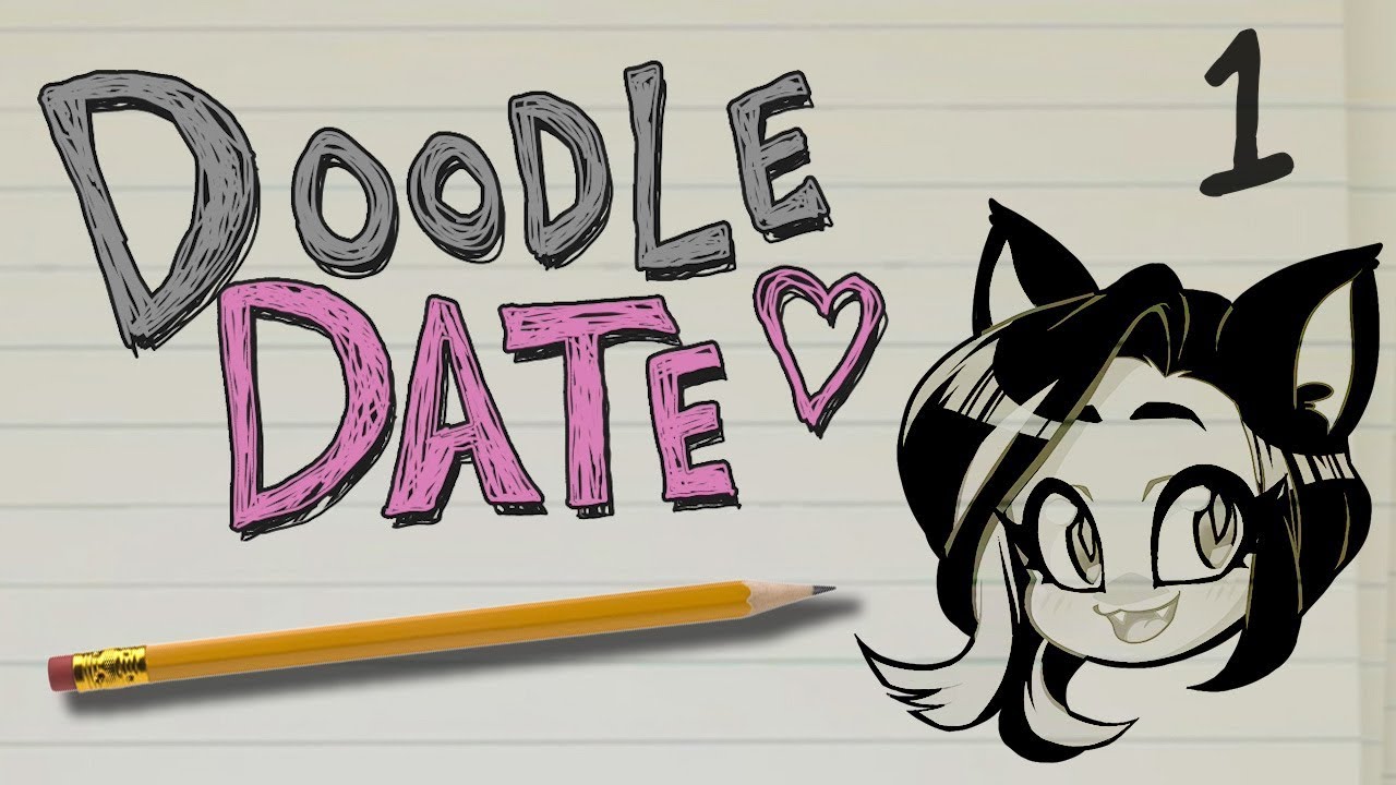 Doodle Date: Drawing Love - PART 1 - Kitty Kat Gaming