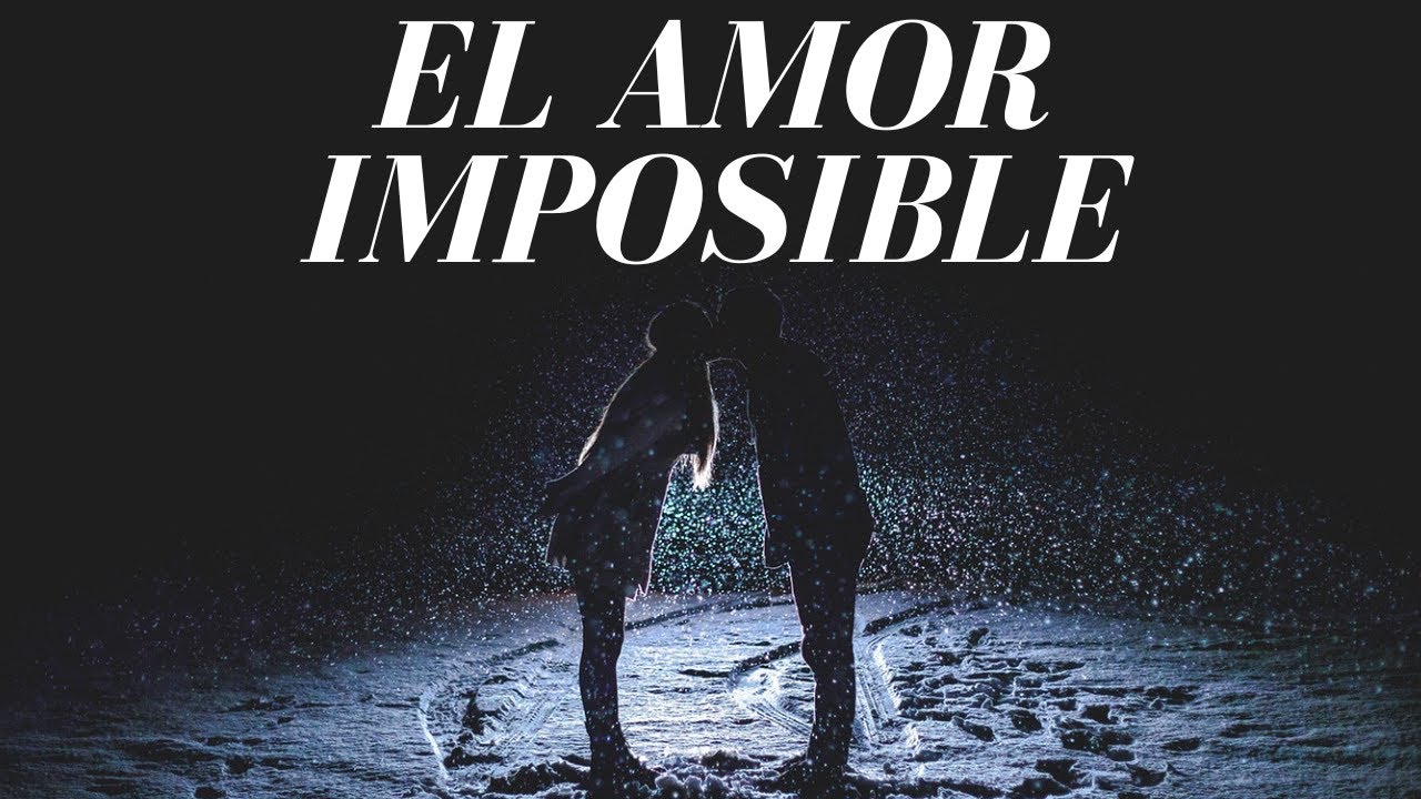 Por qué nos aferramos  a amores imposibles