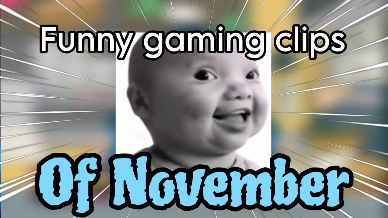 FUNNY GAMING CLIPS OF NOVEMBER 2025