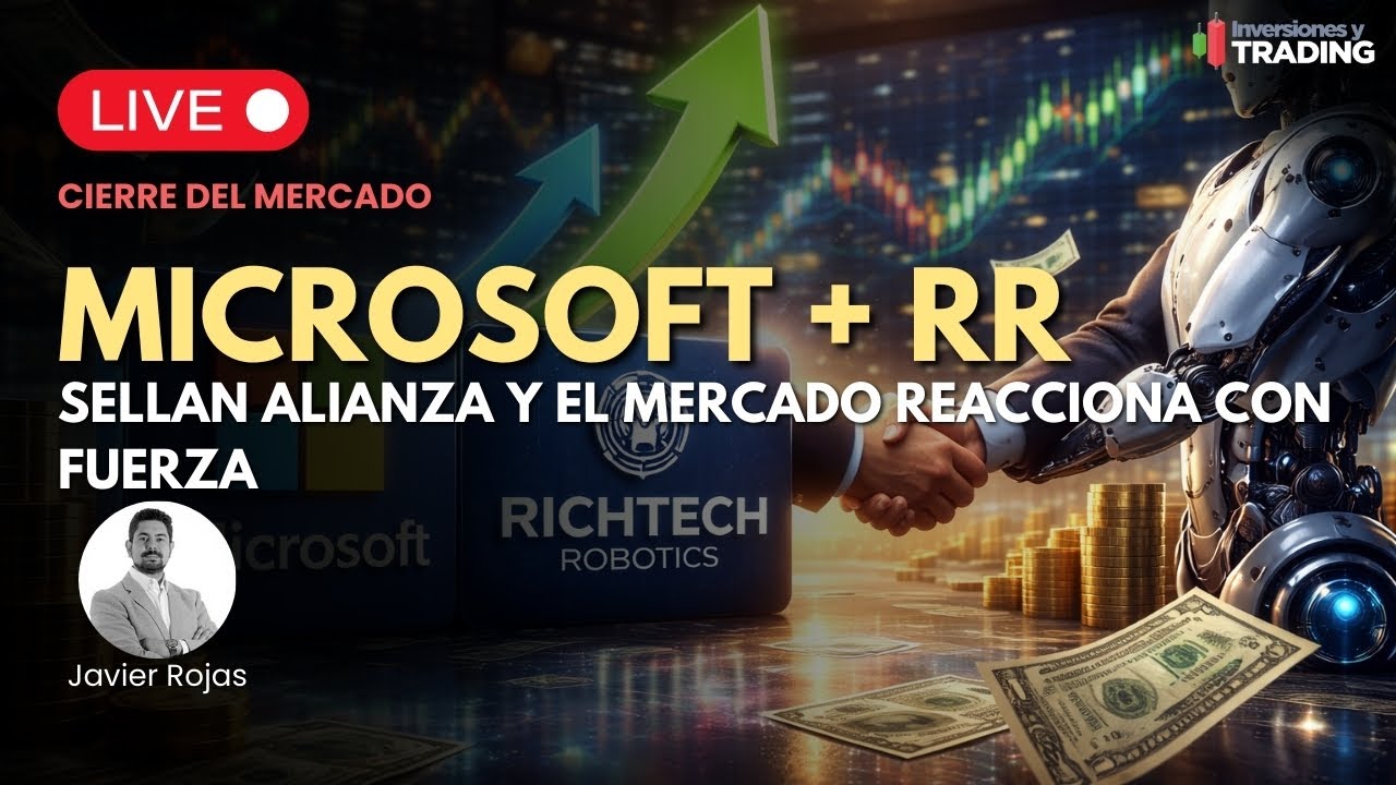 Microsoft y Richtech Robotics sellan alianza y el mercado reacciona con fuerza | Cierre 27.01.26