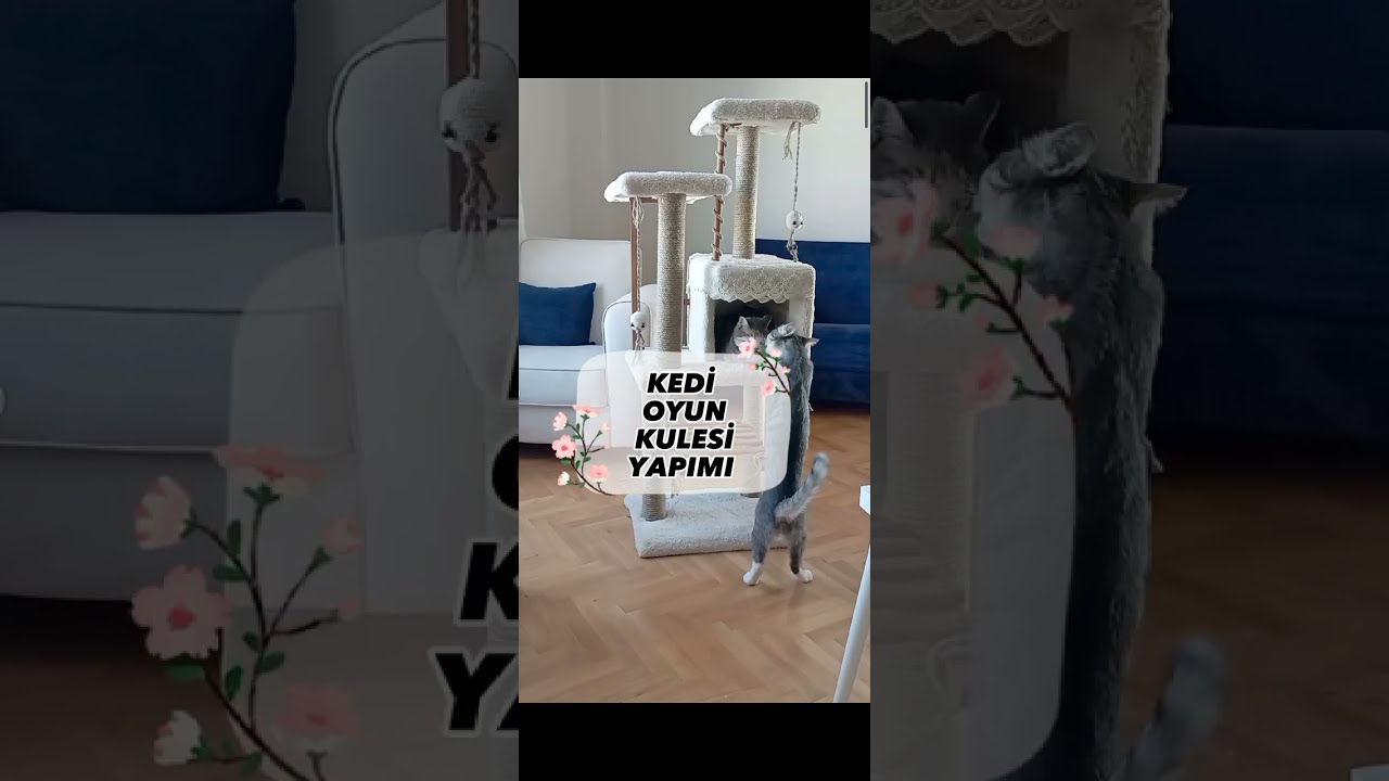 BAŞTAN SONA AYRINTILI KEDİ TIRMALAMA KULESİ YAPIMI