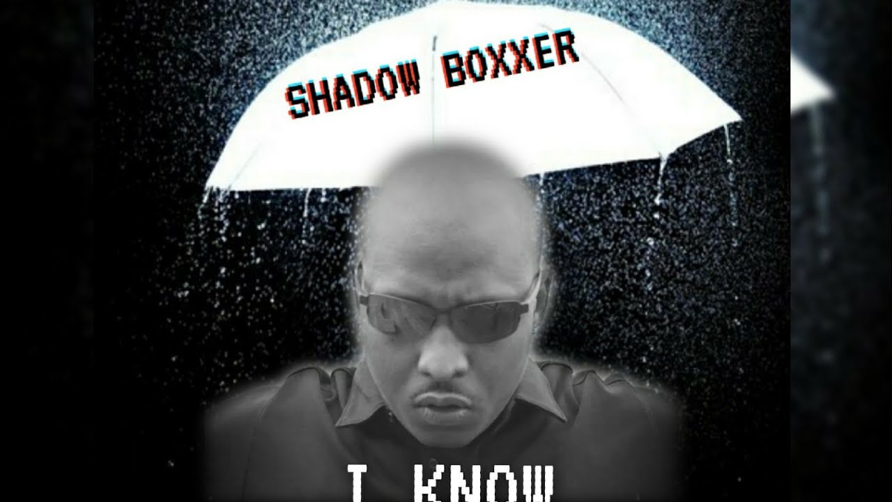 Shadow Boxxer - I Know (Official Audio) 🇸🇱 Trending Music
