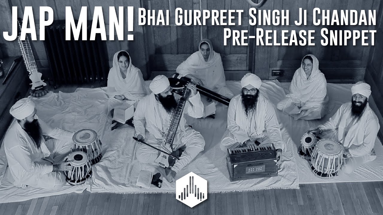 JAP MAN HAR HAR NAAM NIDHAN - Bhai Gurpreet Singh Ji Chandan | New Album Coming Soon!