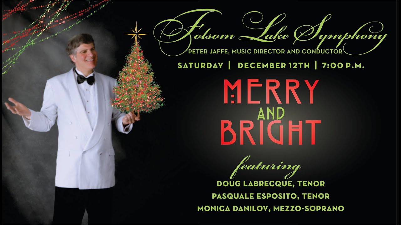 Folsom Lake Symphony - Merry and Bright Holiday Concert 2020