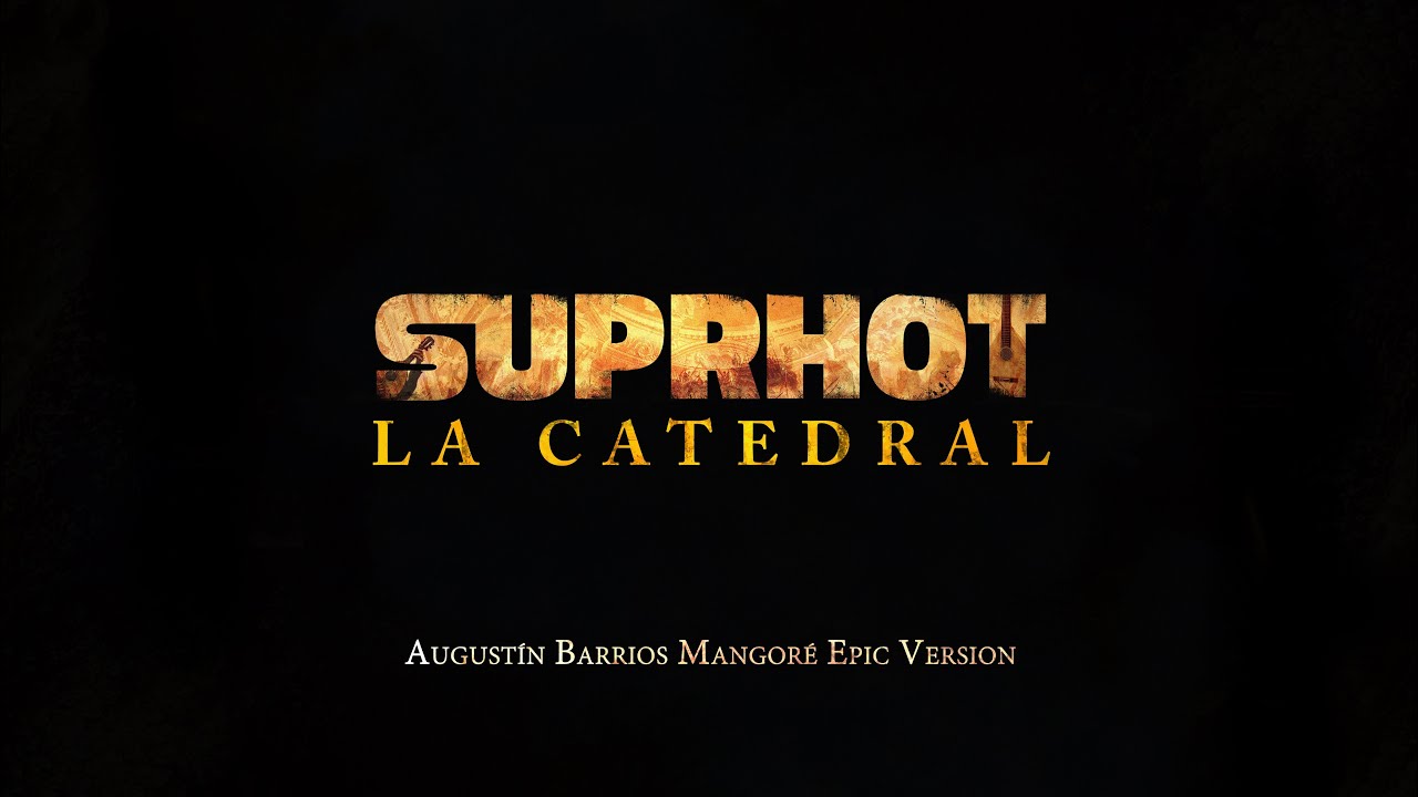 Augustin Barrios - La Catedral (Epic Version)