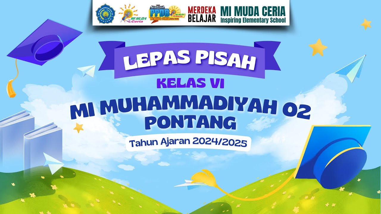 LEPAS PISAH KELAS VI TAHUN PELAJARAN 2024/2025 - MI MUHAMMADIYAH 02 PONTANG