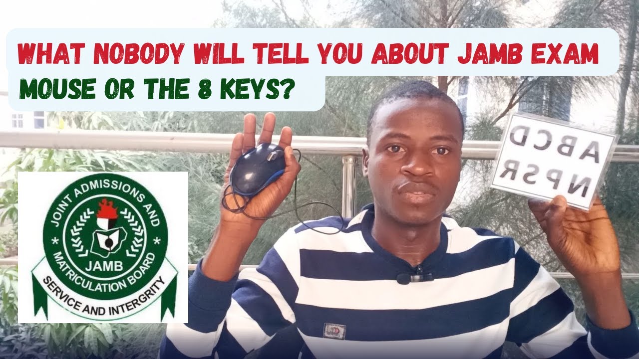 JAMB Exam 2026: Mouse or The 8-Keys, Which One Should You Use
