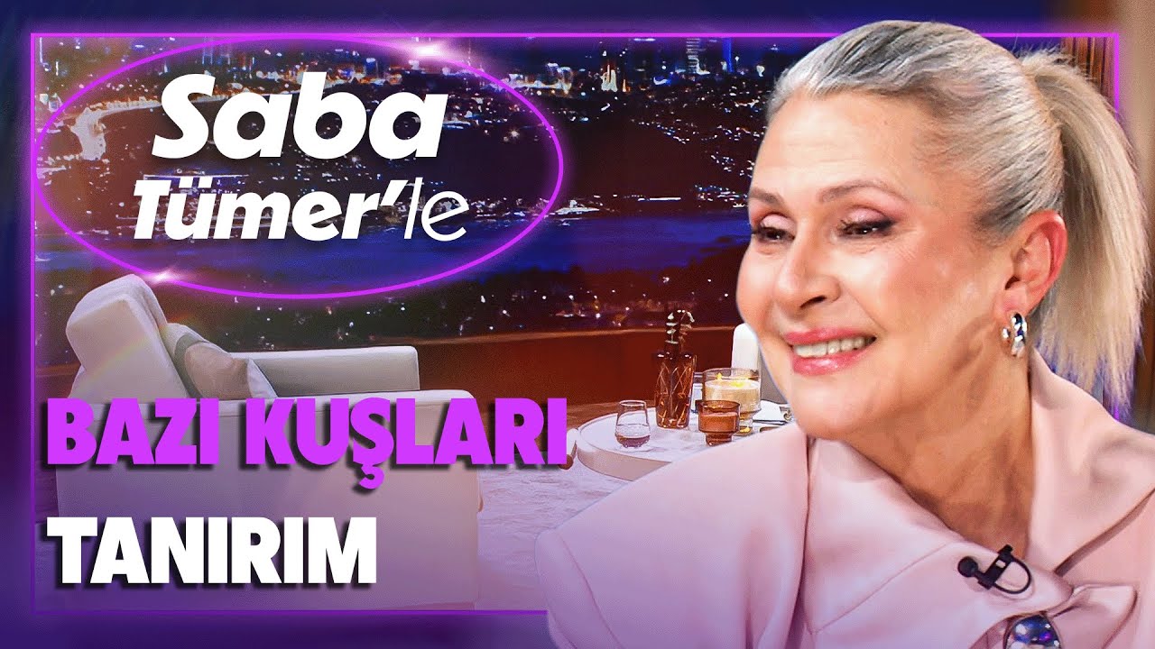 Hangi Kuşlar Fısıldadı? | Saba T&uuml;mer'le 