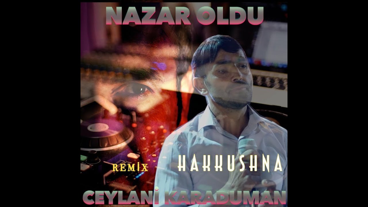 Nazar Oldu (feat. Ceylani Karaduman) [Remix]