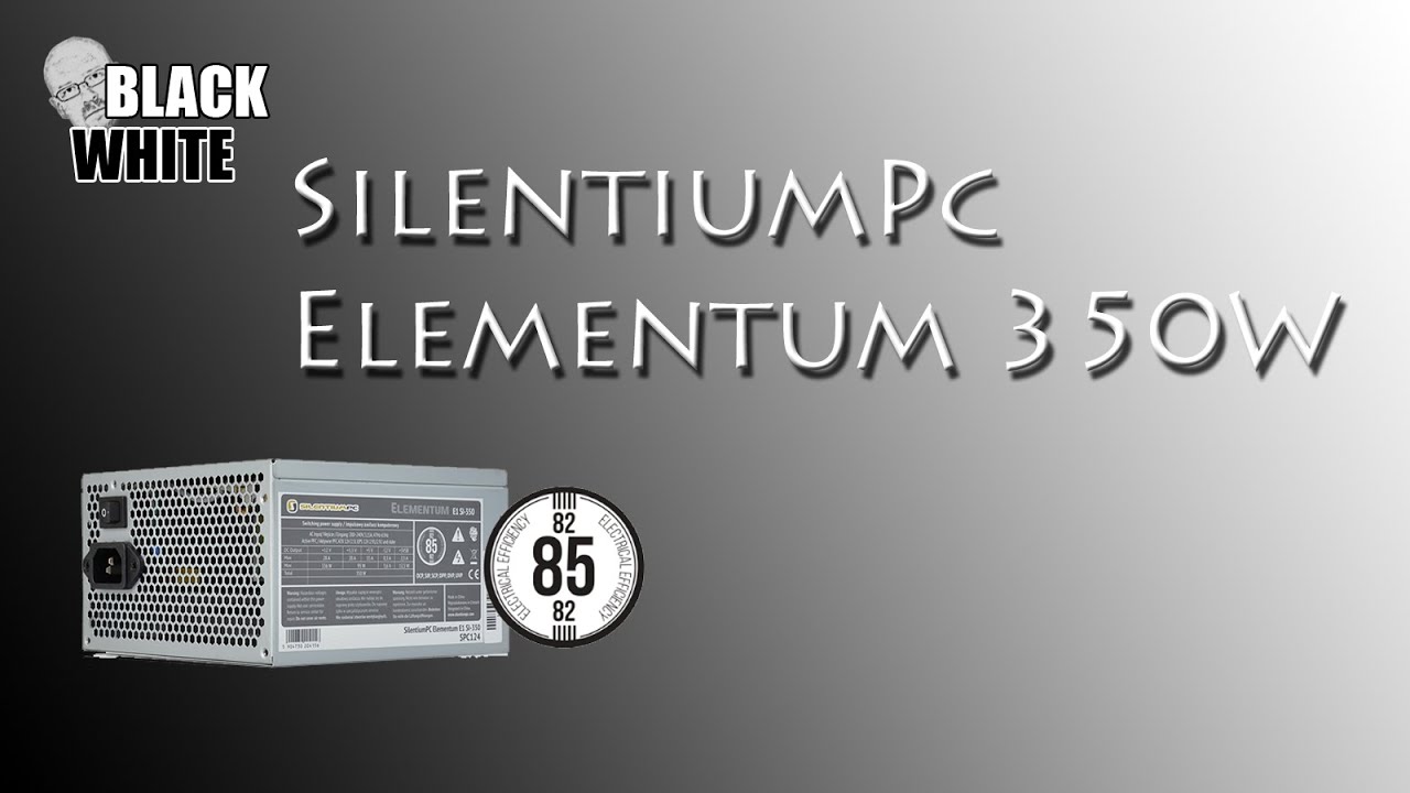 SilentiumPc Elementum E1 SL350 - zasilacz za 130 pln do komputera Gaming'owego?