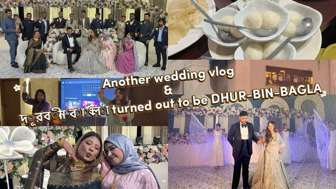 Another wedding vlog ✨ & দূরবীন বাংলা turned out to be DHUR-BIN-BAGLA 😤 | Part 36 #dailylifevlog 