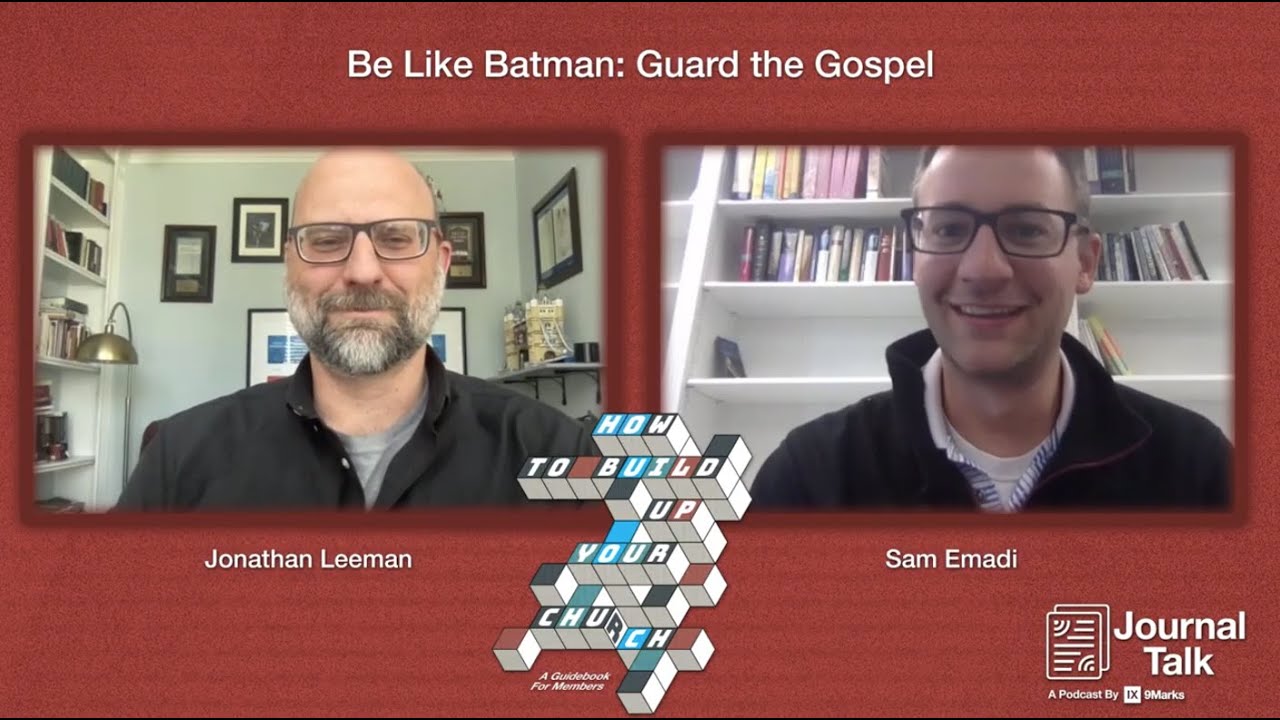 Be Like Batman: Guard the Gospel (with Sam Emadi)