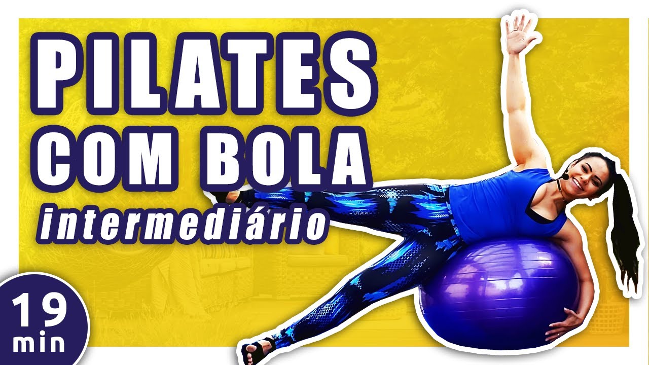 Exercícios com BOLA de PILATES para Intermediário | 19 min