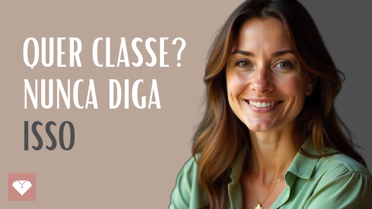 Frases Que Você Precisa Eliminar Em Silêncio (Se Quiser Ser Vista Como Uma Mulher De Classe)