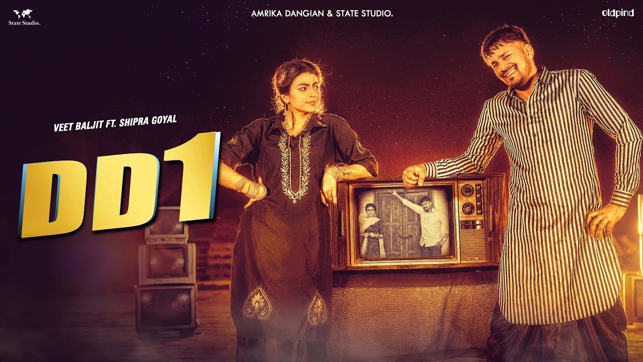 DD1 | Veet Baljit | Shipra Goyal | Official Video | Latest Punjabi Song 2021 | State Studio