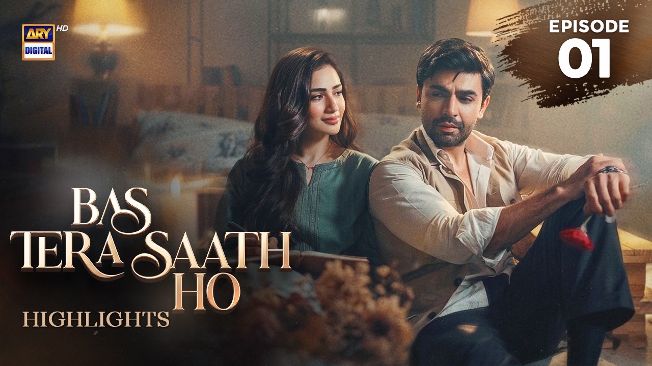 Bas Tera Saath Ho Episode 1 | Highlights | Farhan Saeed | Sana Javed | ARY Digital Drama