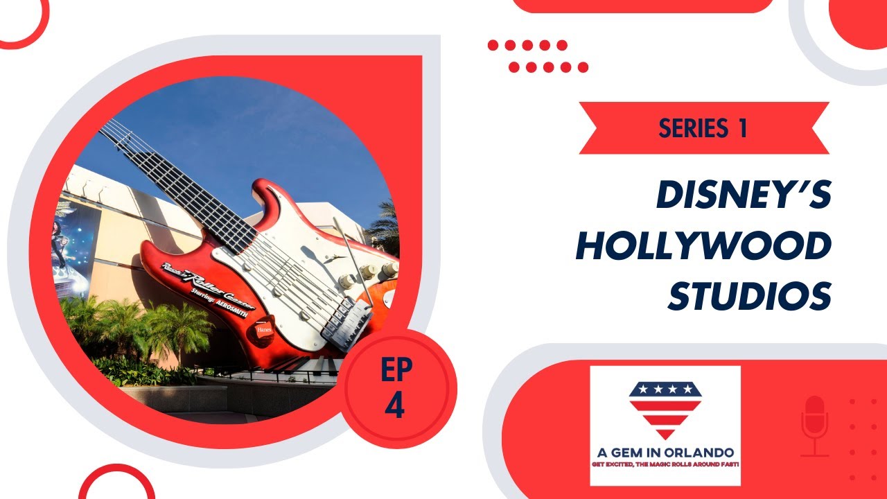 Episode 4 - Disney’s Hollywood Studios