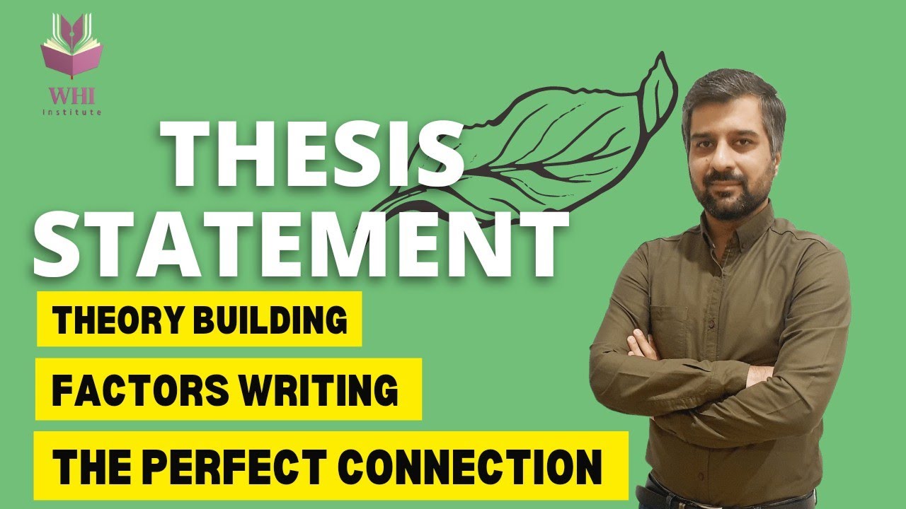 THEORY BUILDING, FACTORS WRITING AND THESIS STATEMENT IN INTRODUCTION OF ESSAY | CSP WAQAR | CSS/PMS