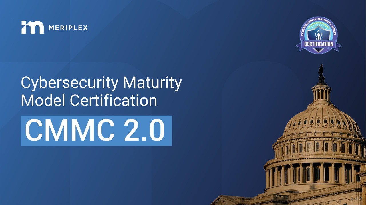 Cybersecurity Maturity Model Certification CMMC 2.0